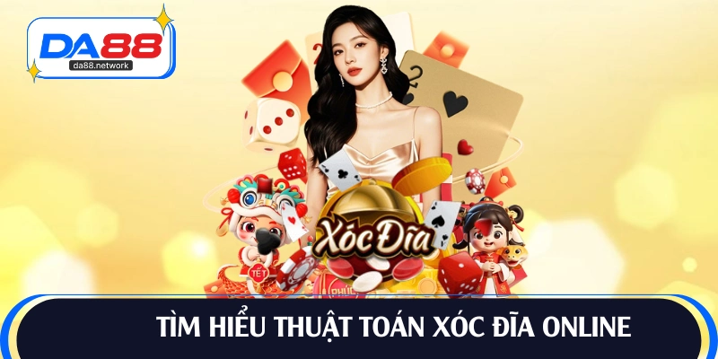 Khách quan thuật toán xóc đĩa online 